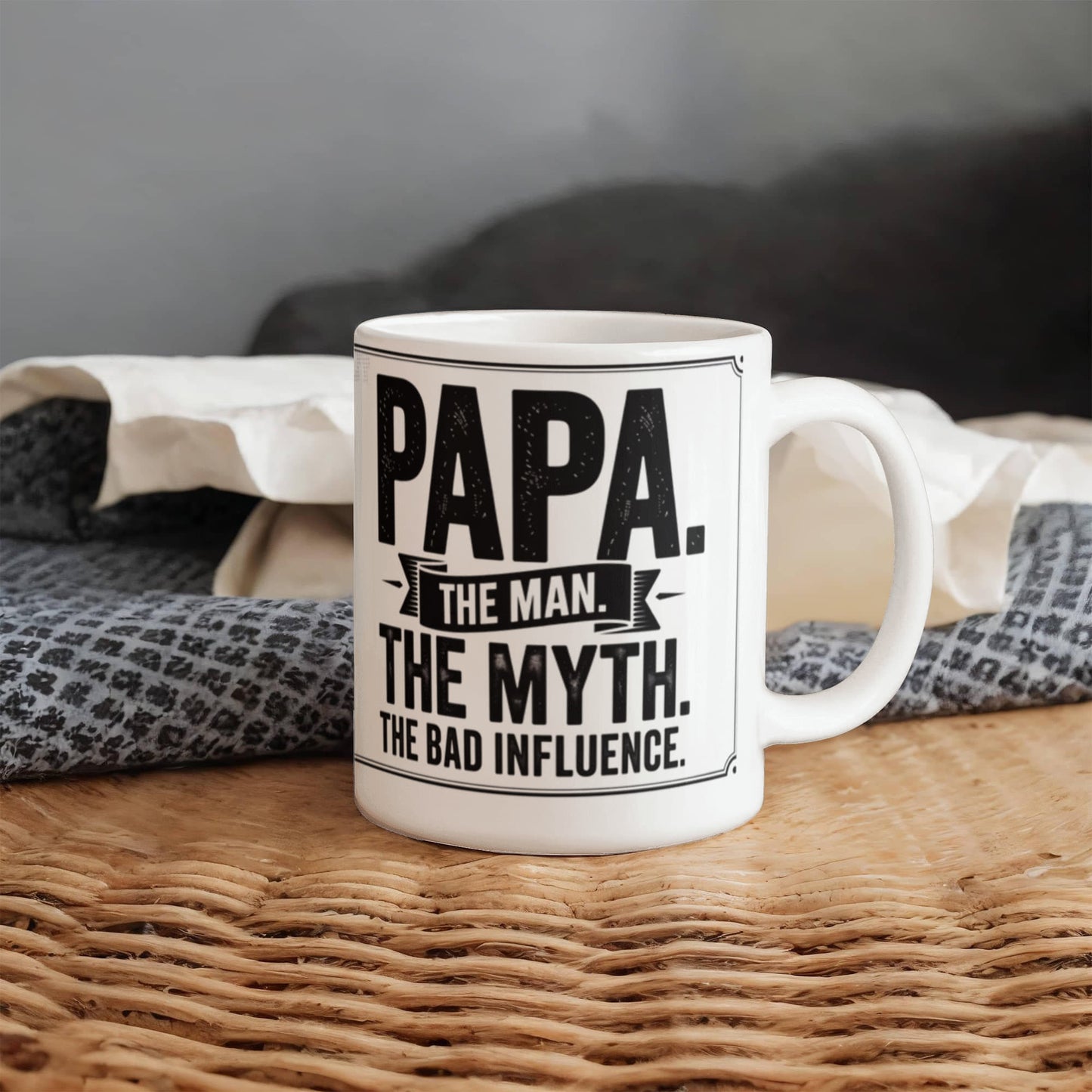 "Papa. The Man. The Myth. The Bad Influence." Mug