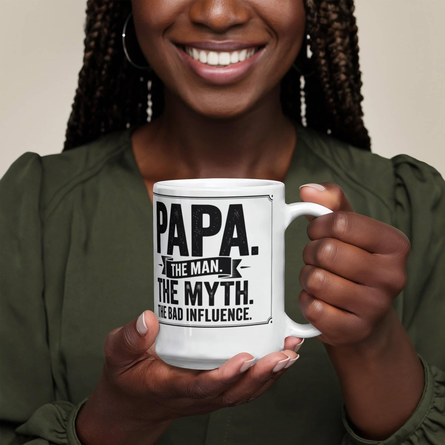 "Papa. The Man. The Myth. The Bad Influence." Mug