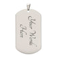 "Papa. The Man. The Myth. The Bad Influence." Engraved Dog Tag