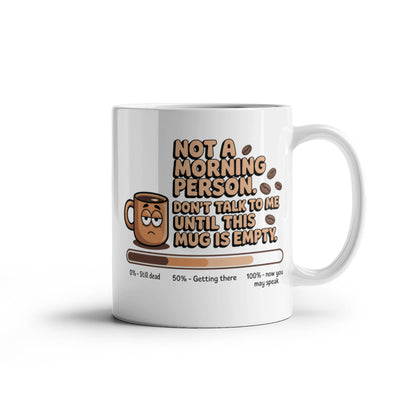 Not a morning person mug!